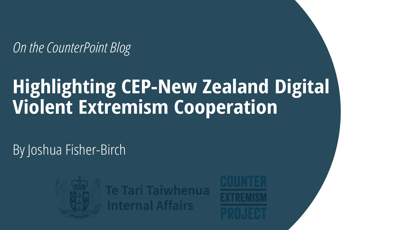 Highlighting CEP-New Zealand Digital Violent Extremism Cooperation ...