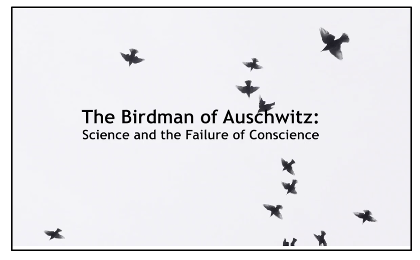 The Birdman of Auschwitz