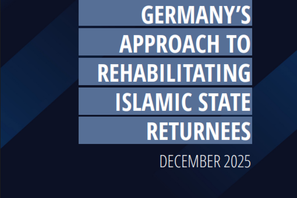 From Caliphate to Prison. Germany’s Approach to Rehabilitating Islamic State Returnees