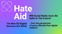 The New EU Digital Services Act (DSA) – Will Social Media Users Be Safer In The Future?