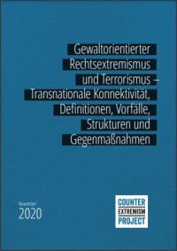 Gewaltorientierter Rechtsextremismus und Terrorismus – Transnationale Konnektivität, Definitionen, Vorfälle, Strukturen und Gegenmaßnahmen