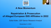 CEP Webinar: The Repatriation And Prosecution Of Alleged European ISIS Affiliates | Sofia Koller