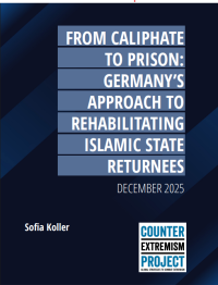 From Caliphate to Prison. Germany’s Approach to Rehabilitating Islamic State Returnees